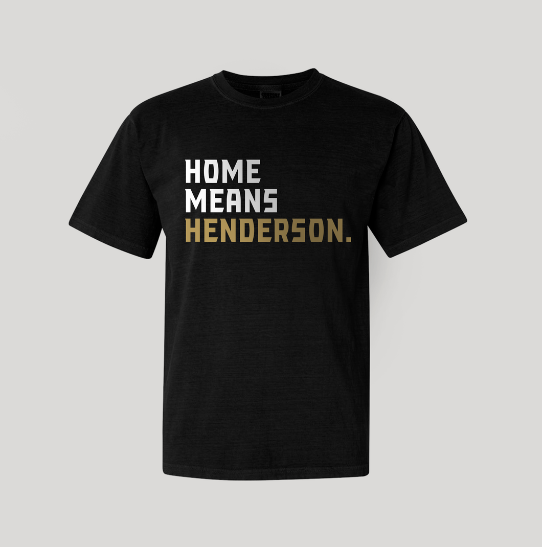 Henderson Silver Knights Home Means Henderson Tee